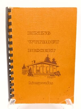 Vintage Kingcrafts "Dining Without Dessert" Spiral Retro Community Cookbook